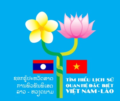 Tìm hiểu lịch sử quan hệ đặc biệt Việt Nam - Lào, Lào Việt Nam năm 2022
